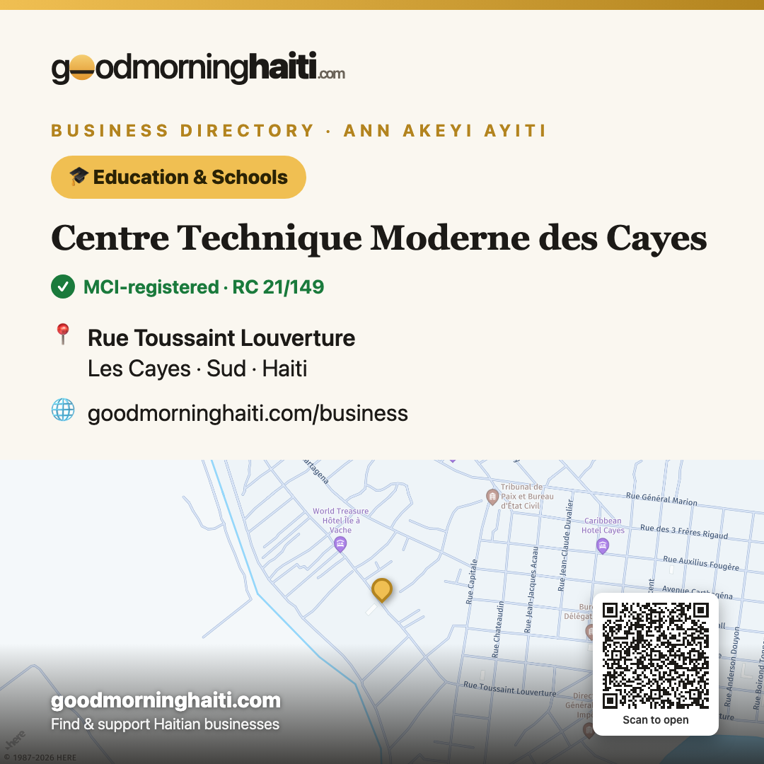 Centre Technique Moderne des Cayes — Éducation & Écoles in Les Cayes, Haiti — Good Morning Haiti business card