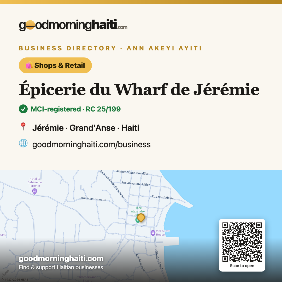 Épicerie du Wharf de Jérémie — Tiendas & Comercio in Jérémie, Haiti — Good Morning Haiti business card