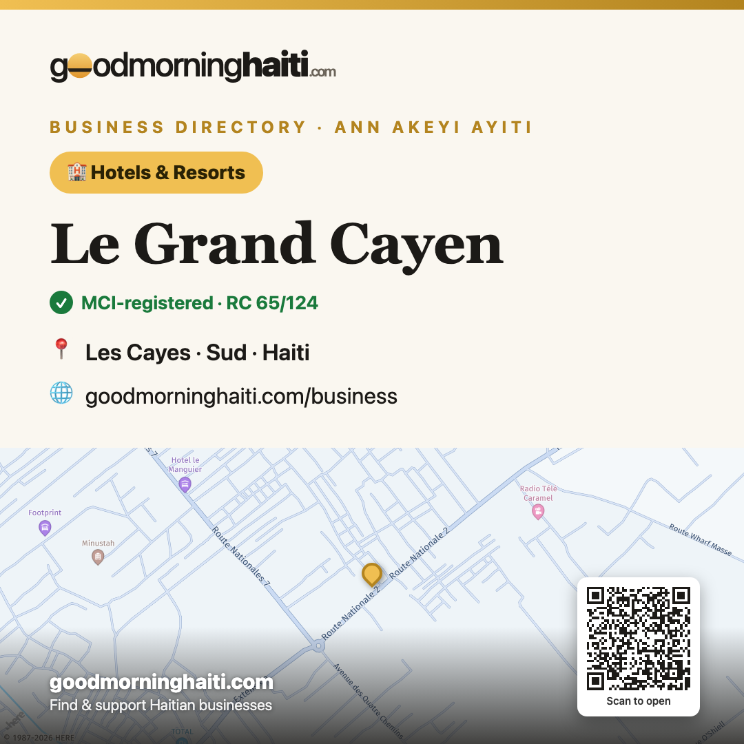 Le Grand Cayen — Hotels & Resorts in Les Cayes, Haiti — Good Morning Haiti business card